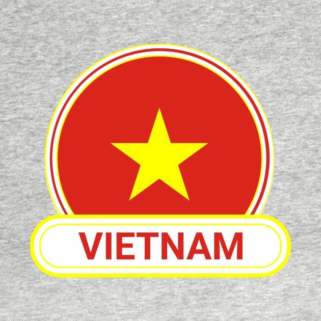 Vietnam Country Badge - Vietnam Flag by Yesteeyear